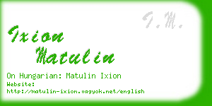 ixion matulin business card